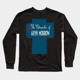 The Chronicles of Aryn Morrow Long Sleeve T-Shirt